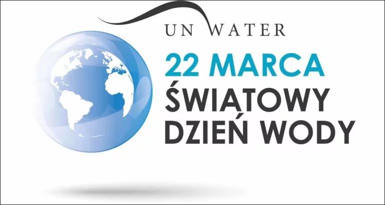 22 marzec - Światowy Dzień Wody
